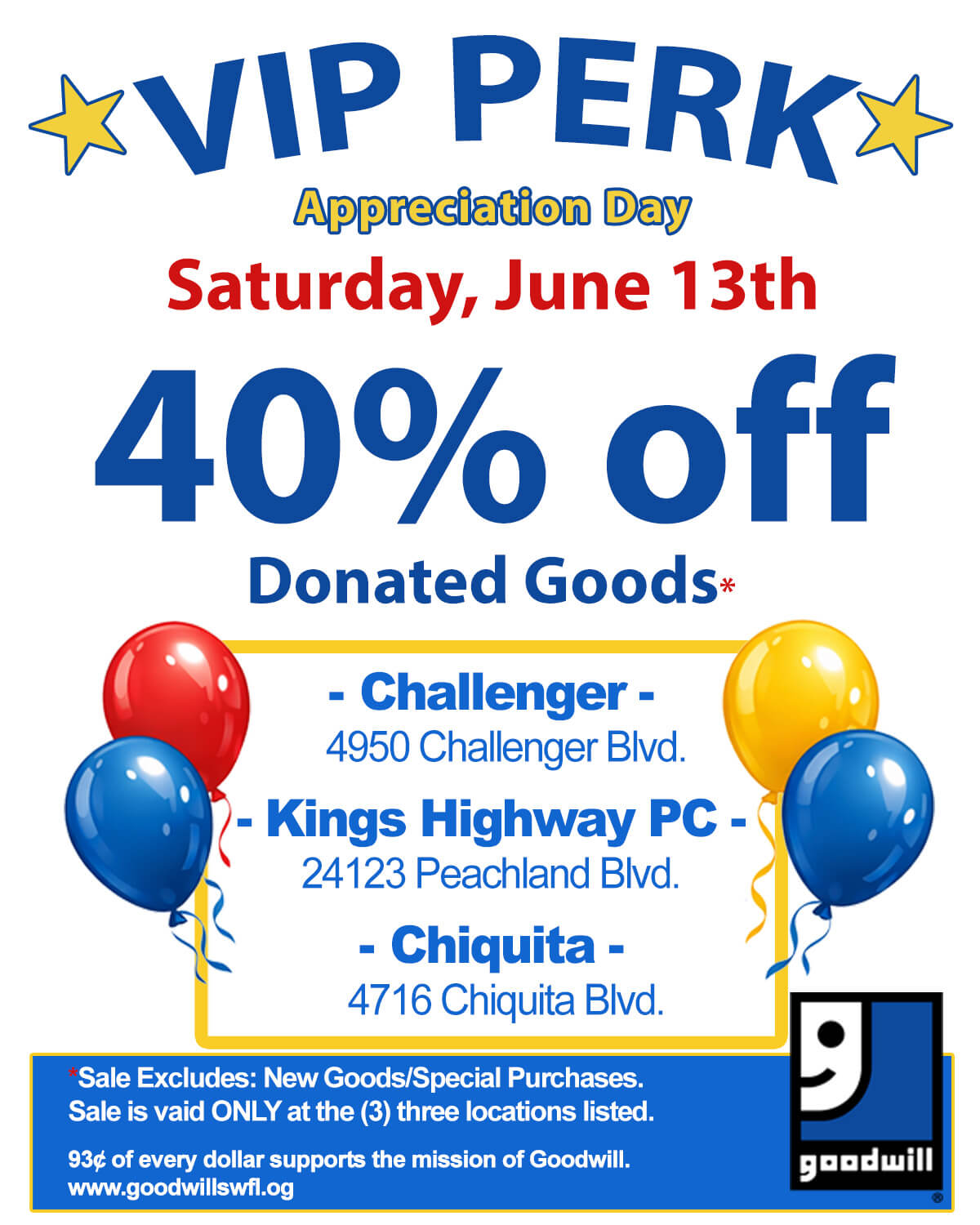 40% VIP Sale at Challenger, Kings Highway and Chiquita stores.